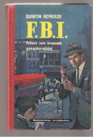 FBI Polisen som krossade gangsterv&auml;ldet
