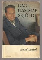 Dag Hammarskj&ouml;ld En minnesbok