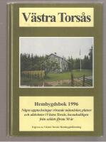 V&auml;stra Tors&aring;s Hembygdsbok 1996 N&aring;gra uppteckningar r&ouml;rande m&auml;nniskor, platser och aktiviteter i V&auml;stra Tors&aring;s, huvudsakligen fr&aring;n seklets f&ouml;rsta 50 &aring;r