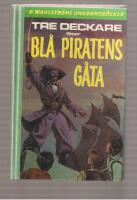 Tre Deckare l&ouml;ser Bl&aring; piratens g&aring;t