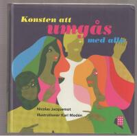 Konsten att att umg&aring;s med alla