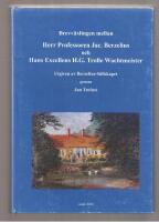 Brevv&auml;xlingen mellan Herr Professoren Jac. Berzelius och Hans Excellens H.G. Trolle Wachtmeister del II