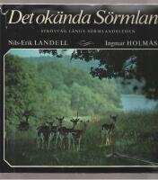 Det ok&auml;nda S&ouml;rmland Str&ouml;vt&aring;g l&auml;ngs S&ouml;rmlandsleden 