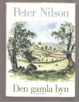 Den gamla byn En ber&auml;ttelse om mark och m&auml;nniskor