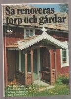 S&aring; renoveras torp och g&aring;rdar