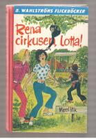 Rena cirkusen, Lotta!