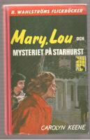 Mary, Lou och mysteriet p&aring; Starhurst
