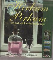 Hirkum Pirkum och andra br&auml;nnvinskryddningar