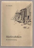 H&auml;rl&ouml;vsfolket En minnesteckning Mj&ouml;lnarfamiljen p&aring; Sj&ouml;atorpet en emigranthistoria, H&auml;rl&ouml;vssmeder och andra sockenbor