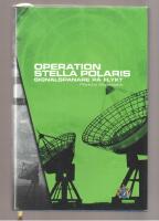 Operation Stella Polaris Signalspanare p&aring; flykt