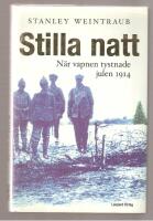 Stilla natt N&auml;r vapnen tystnade julen 1914
