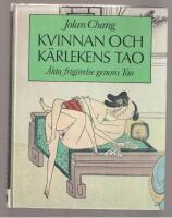 Kvinnan och k&auml;rlekens tao &Auml;kta frig&ouml;relse genom Tao