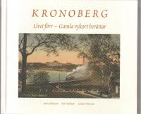 Kronoberg Livet f&ouml;rr - Gamla vykort ber&auml;ttar