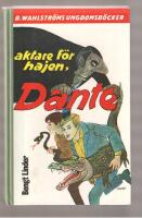 Aktare f&ouml;r hajen, Dante