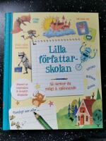 Lilla f&ouml;rfattarskolan : s&aring; skriver du roligt & sp&auml;nnande