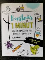 Konstn&auml;r p&aring; 1 minut : l&auml;r dig rita n&auml;stan vad som helst i 6 enkla steg