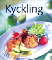Kyckling - Laga & njut
