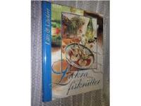 L&auml;ckra fiskr&auml;tter - l&auml;tt & l&auml;ckert