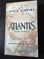 Atlantis hemlighet : historiens st&ouml;rsta g&aring;ta p&aring; v&auml;g att l&ouml;sas