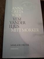 Vem v&auml;nder i ljus mitt m&ouml;rker : samlade dikter 1942-1964