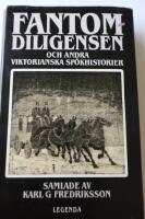 Fantomdiligensen : och andra viktorianska sp&ouml;khistorier