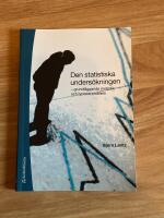 Den statistiska unders&ouml;kningen : grundl&auml;ggande metodik och typiska problem
