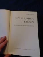 Den klassiska gitarren : instrumentet, musiken, m&auml;starna