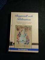 Bogsvall och k&ouml;lvatten : [sj&ouml;mansminnen och upplevelser fr&aring;n "d&aring; och nu"] : [segelfartyg och supertankers i sp&auml;nnande j&auml;mf&ouml;relse]