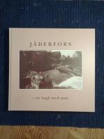 J&auml;derfors - en bygd med anor.