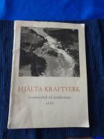 Hj&auml;lta kraftverk En minnesskrift vid  ig&aring;ngk&ouml;rningen 1949
