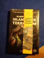 Kampen mot islamistisk terrorism : det globala jihadistiska hotet