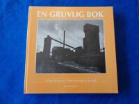 En gruvlig bok - En ber&auml;ttelse om V&auml;sterbergslagens gruvf&auml;lt av Jan-Olov Schr&ouml;der