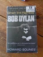 Down the highway : the life of Bob Dylan