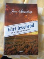 V&aring;rt levebr&ouml;d : en bryggares memoarer