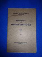 Beskrifning &ouml;fver Nybergs grufvef&auml;lt &aring;r 1914.  Baltiska utst&auml;llningen i Malm&ouml; 1914.
