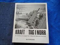 Krafttag i norr : En kr&ouml;nika om energin fr&aring;n Vattenfall Mellersta Norrland
