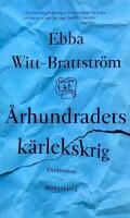 &Aring;rhundradets k&auml;rlekskrig : en punktroman
