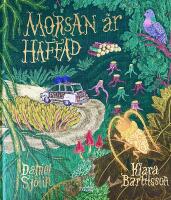 Morsan &auml;r haffad