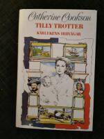 Tilly Trotter : k&auml;rlekens irrv&auml;gar