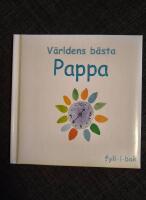 V&auml;rldens b&auml;sta pappa,     en fyll-i-bok