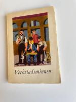 Verkstadsminnen. Svenskt liv och arbete nr 19