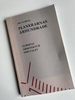 Planerarnas &Aring;rhundrade : Europas Arkitektur 1900-Talet