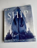 Ship. The epic story of maritime adventure