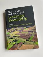 The science and practice of landscape stewardship