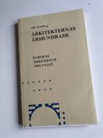 Arkitekternas &aring;rhundrade - Europas arkitektur 1800-talet.