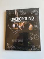 Overground : 9 nordiska graffitim&aring;lare : 9 Scandinavian graffiti writers