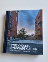 Stockholms byggnadskultur : samfundet S:t Eriks &aring;rsbok 2014