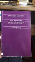 Mot metodtv&aring;nget : utkast till en anarkistisk vetenskapsteori