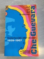 Che Guevara. Fosterlandet eller d&ouml;den. 1959-1967