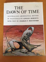 The Dawn of Time. Australian Aboriginal Myths in Paintings